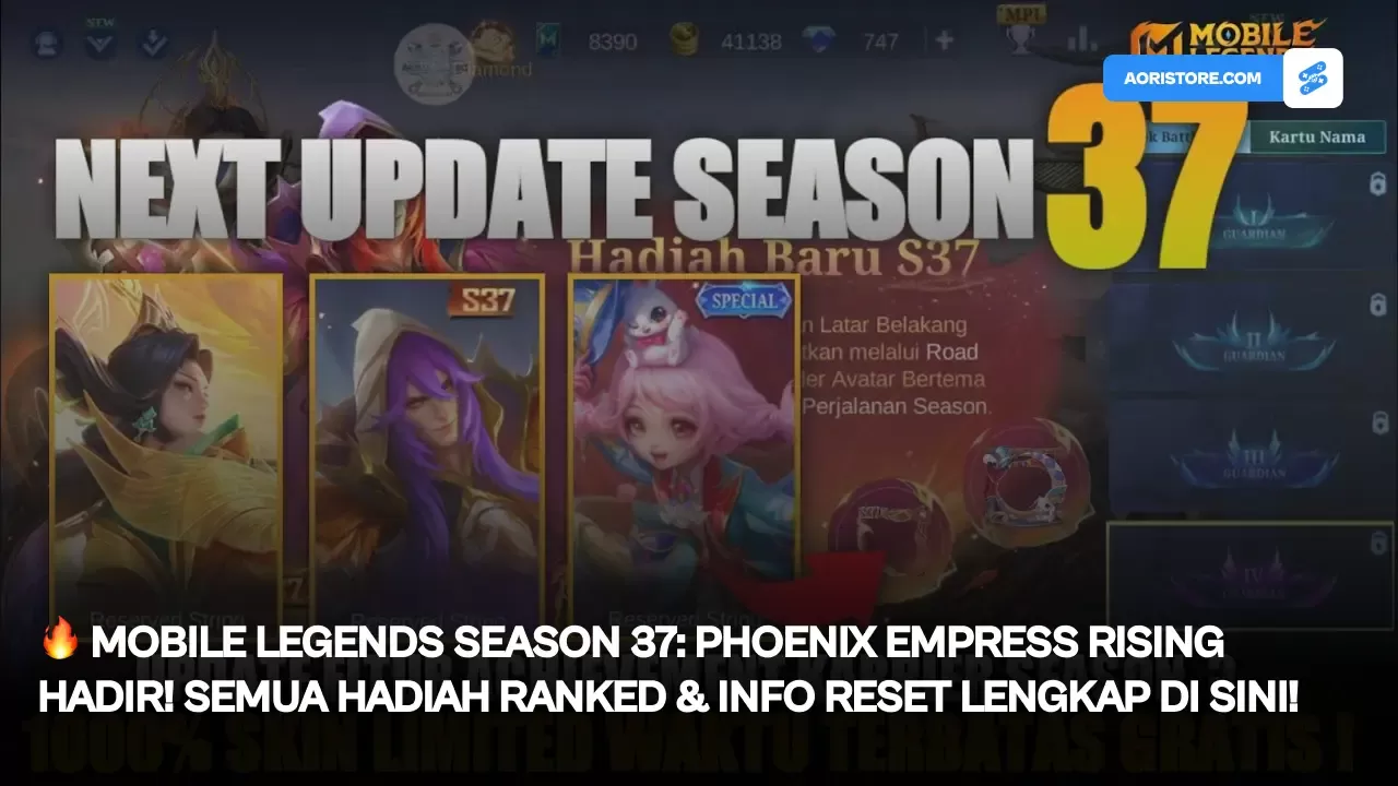🔥 Mobile Legends Season 37: Phoenix Empress Rising Hadir! Semua Hadiah Ranked & Info Reset Lengkap di Sini!